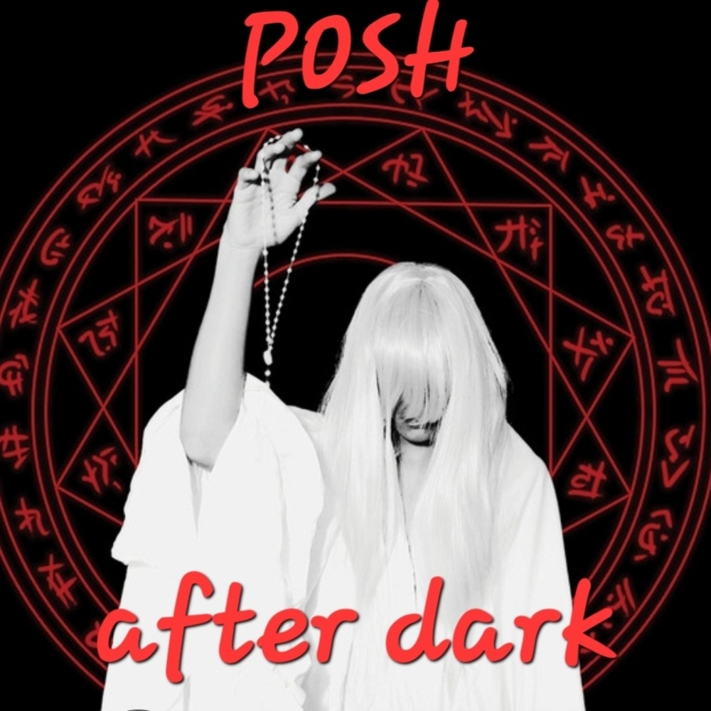 POSH After Dark